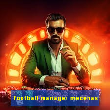 football manager mecenas